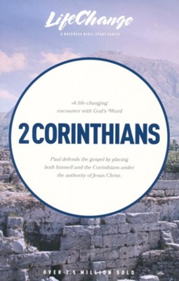 2 Corinthians, LifeChange Bible Study   - 