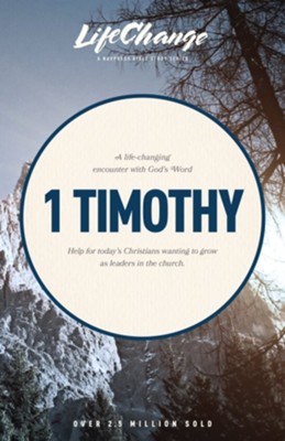 1 Timothy, LifeChange Bible Study   - 