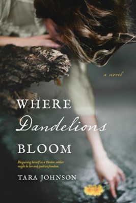 Where Dandelions Bloom - eBook  -     By: Tara Johnson
