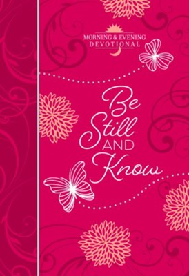 Be Still and Know (Morning & Evening devotional) - eBook  - 