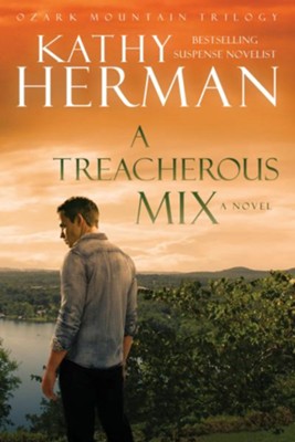 A Treacherous Mix (Ozark Mountain Trilogy Book #3) - eBook  -     By: Kathy Herman
