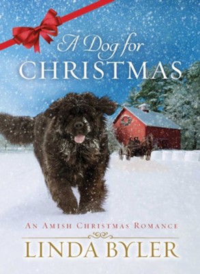 A Dog for Christmas - eBook  -     By: Linda Byler
