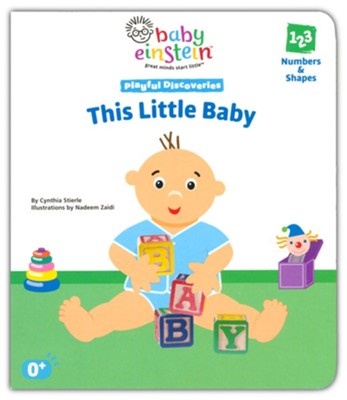 Baby Einstein Playful Discoveries: This Little Baby (Numbers And Shapes ...