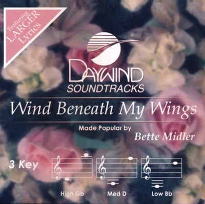 Wind Beneath My Wings, Accompaniment Track  -     By: Bette Midler
