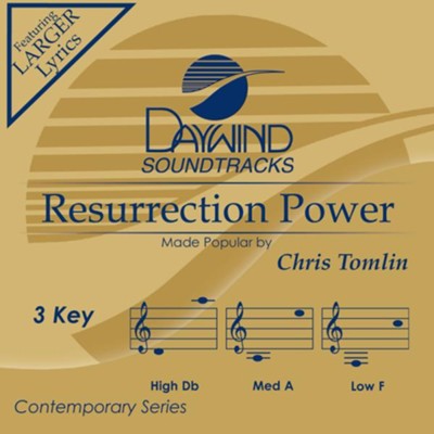 Resurrection Power, Accompaniment Track  -     By: Chris Tomlin
