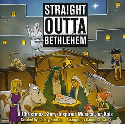 Straight Outta Bethlehem, Split-Track Accompaniment  -     By: Christy Semsen, Daniel Semsen
