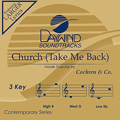 Church (Take Me Back), Accompaniment CD  -     By: Cochren & Co.
