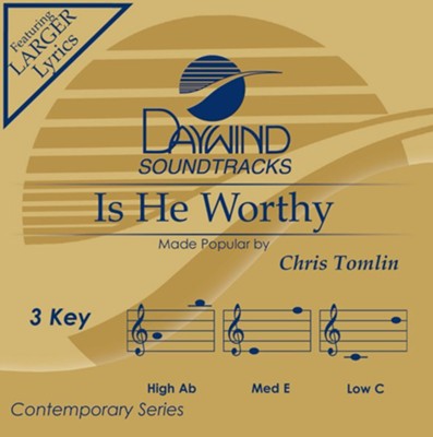 Is He Worthy?, Accompaniment CD  -     By: Chris Tomlin
