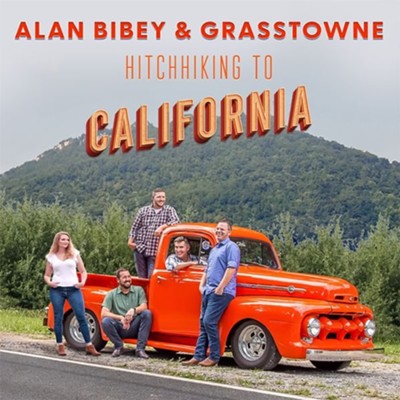 Hitchhiking to California CD  -     By: Alan Bibey & Grasstowne
