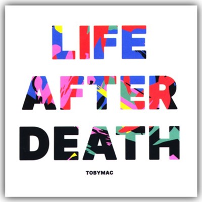 Life After Death, CD    -     By: TobyMac
