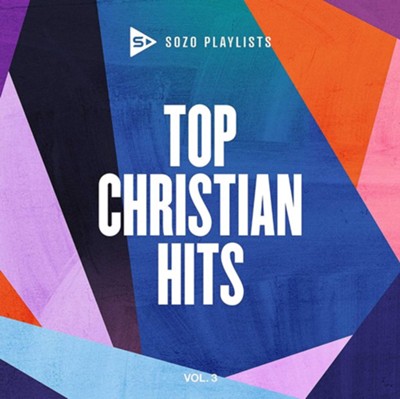 SOZO Playlists: Top Christian Hits Volume 3 CD  -     By: Various Artists
