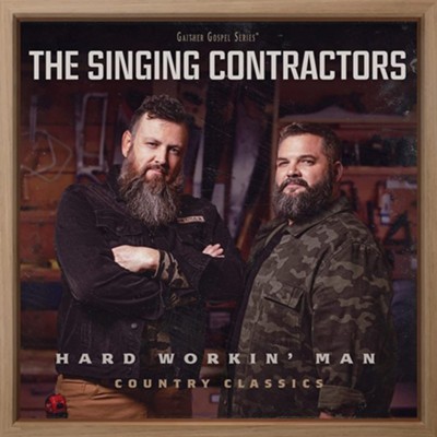 Hard Workin' Man, CD   -     By: Singing Contractors

