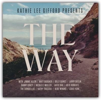 The Way - Double CD   -     By: Kathie Lee Gifford

