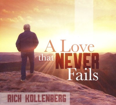 A Love Never Fails CD  -     By: Rich Kollenberg
