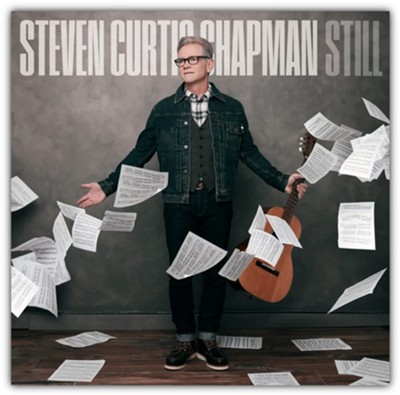 Still CD  -     By: Steven Curtis Chapman
