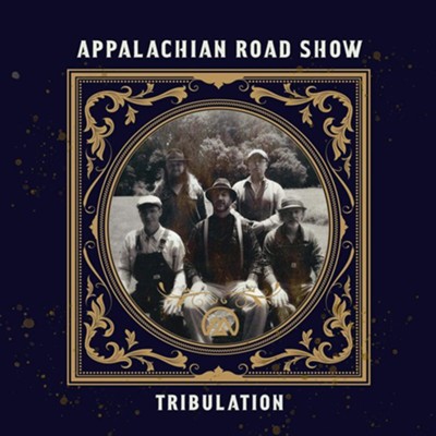 Tribulation - CD   -     By: Appalachian Road Show

