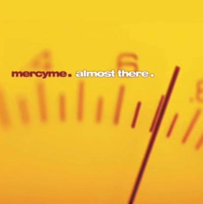 Almost There CD   -     By: MercyMe
