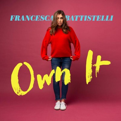 Own It: Francesca Battistelli - Christianbook.com