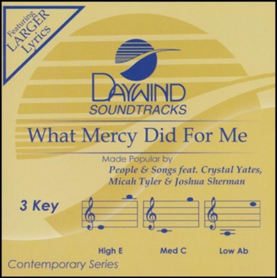 What Mercy Did For Me Ft Crystal Yates Micah Tyler Joshua Sherman Accompaniment Track People Songs Christianbook Com