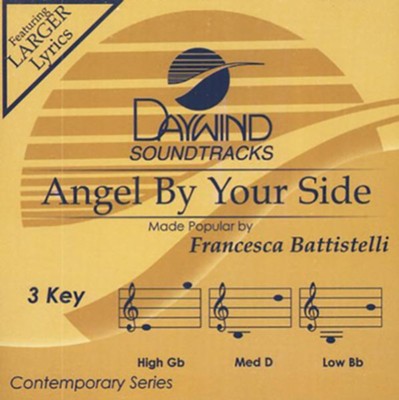 Angel By Your Side   -     By: Francesca Battistelli
