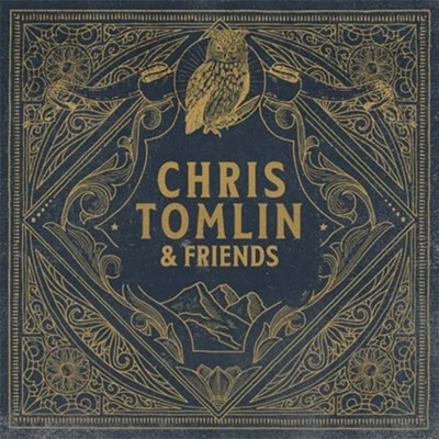 Chris Tomlin & Friends   -     By: Chris Tomlin
