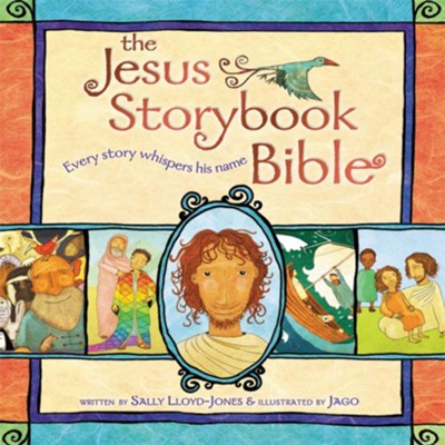 The Jesus Storybook Bible: Every story whispers his name - Unabridged Audiobook  [Download] -     By: Sally Lloyd-Jones
