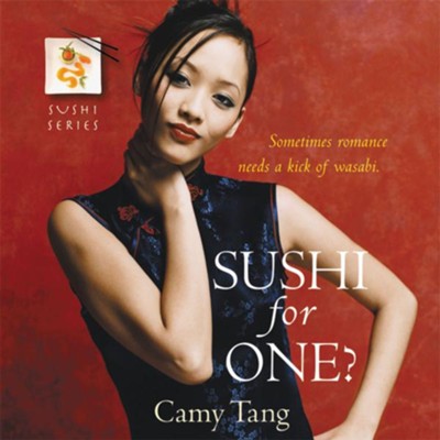 Sushi for One? - Unabridged Audiobook  [Download] -     By: Camy Tang
