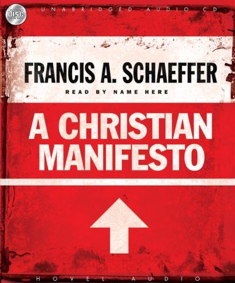 A Christian Manifesto - Unabridged Audiobook  [Download] -     Narrated By: David Cochran Heath
    By: Francis A. Schaeffer
