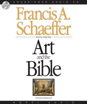 Art and the Bible - Unabridged Audiobook  [Download] -     Narrated By: Nadia May
    By: Francis A. Schaeffer
