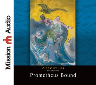 Prometheus Bound - Unabridged Audiobook  [Download] -     By: Aeschylus
