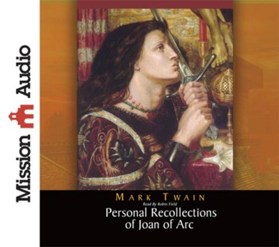 Personal Recollections of Joan of Arc - Unabridged Audiobook  [Download] -     Narrated By: Robin Field
    By: Mark Twain
