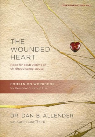 the wounded heart by dr dan b allender