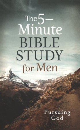 The 5-Minute Bible Study for Men: Pursuing God: Quentin Guy ...