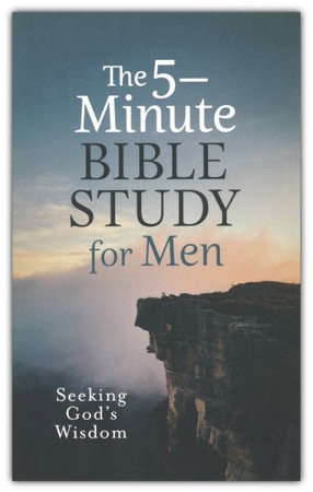 The 5-Minute Bible Study for Men: Seeking God's Wisdom: Jess MacCallum ...