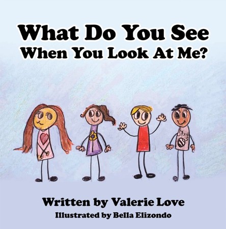 What Do You See When You Look at Me? - eBook: Valerie Love Illustrated ...