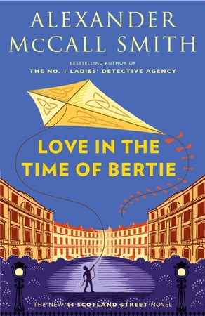 Love in the Time of Bertie 44 Scotland Street Series 15 eBook