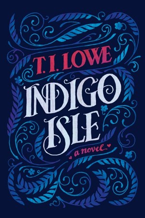Indigo Isle - eBook: T.I. Lowe: 9781496465627 