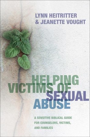 Helping Victims of Sexual Abuse: A Sensitive Biblical Guide for ...