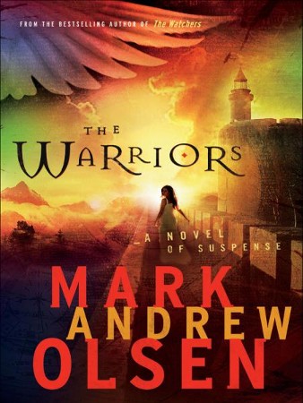 Warriors, The - eBook: Mark Andrew Olsen: 9781441208392 - Christianbook.com