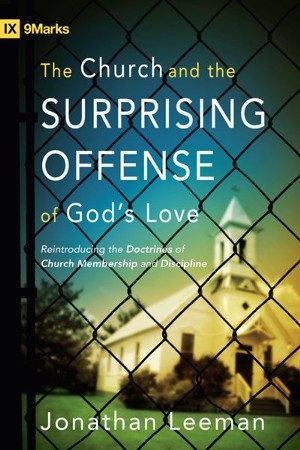 The Church and the Surprising Offense of God's Love: Reintroducing ...