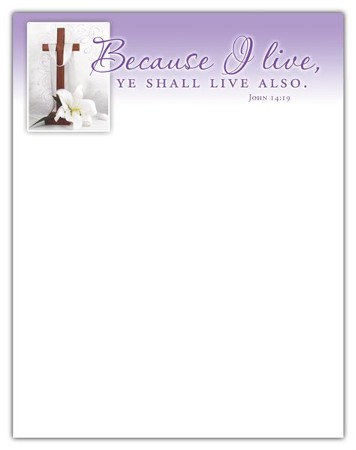 Because I Live (John 14:19, KJV) Letterhead, 100 - Christianbook.com