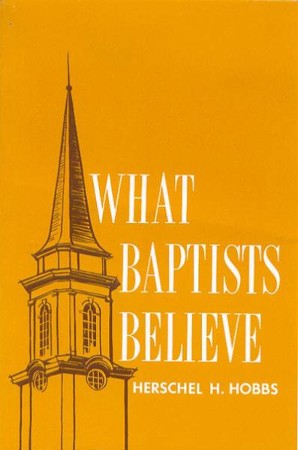 believe baptists christianbook herschel hobbs