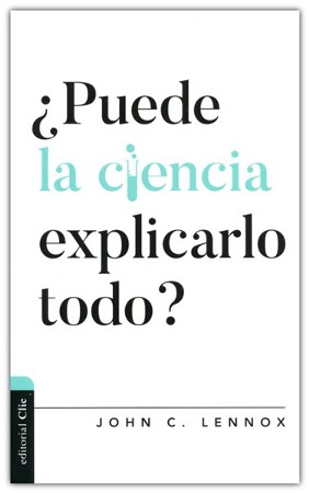 Puede la ciencia explicarlo todo? (Can Science Explain Everything ...