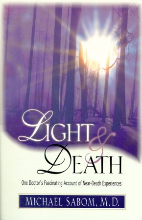 Light And Death: Michael Sabom: 9780310219927 - Christianbook.com