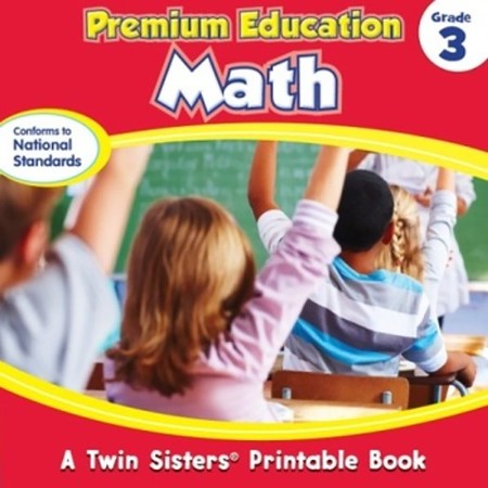 Premium Education Math Grade 3 - Pdf Download [download]: Kim Mitzo 