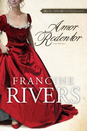 Amor Redentor: Una novela - eBook: Francine Rivers ...