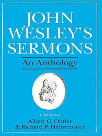 John Wesley's Sermons: An Anthology - eBook: Edited By: Albert C ...