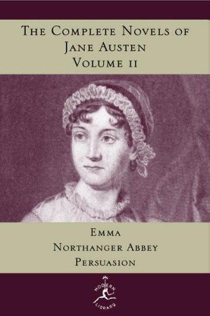 The Complete Novels of Jane Austen, Volume 2: Emma, Northanger Abbey ...