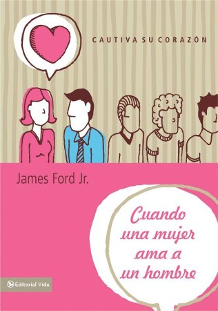 Cuando una mujer ama a un hombre: Cautiva su corazon - eBook: James ...
