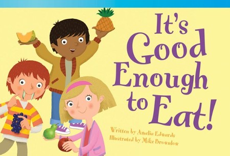 It's Good Enough to Eat! - PDF Download [Download]: Amelia Edwards ...